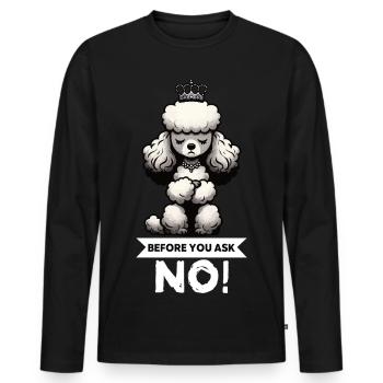 Avant de demander Caniche Caniche Propriétaire de Caniche Caniche - T-shirt manches longues Premium bio Homme - noir - Devant - Nico (187cm)
