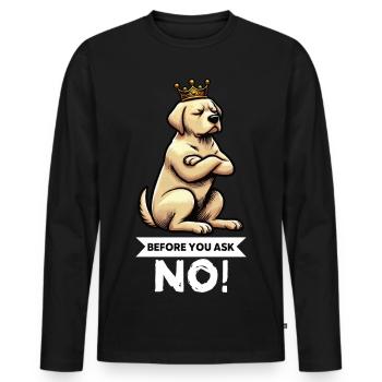 Before You Ask Labrador Labrador Labrador Owner Labrador - Men's Premium Organic Long Sleeve Shirt - black - Front - Nico (187cm)