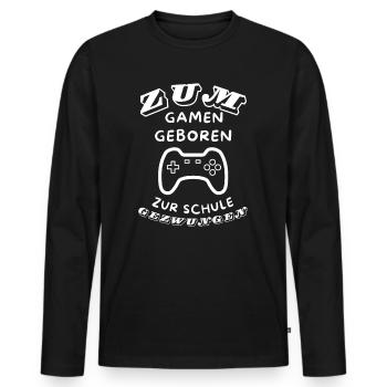 Zum Gamen geboren, zur Schule gezwungen | Konsole - Männer Premium Bio Langarmshirt - Schwarz - Vorne - Nico (187cm)