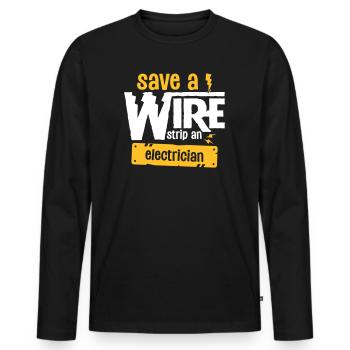 Save A Wire Strip An Electrician - Funny Electric - Männer Premium Bio Langarmshirt - Schwarz - Vorne - Nico (187cm)