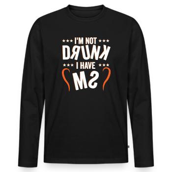 MS-Krieger Humor: Nicht Betrunken, Nur MS - Männer Premium Bio Langarmshirt - Schwarz - Vorne - Nico (187cm)