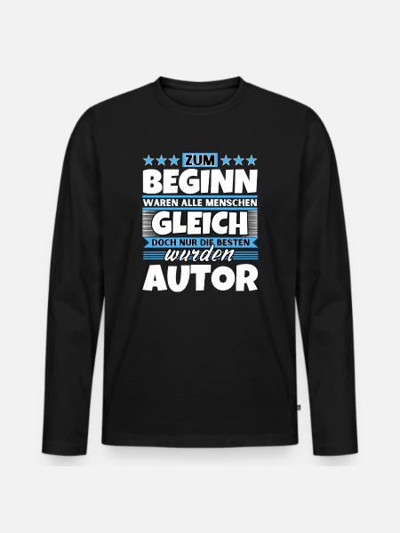 Zum Beginn gleich die besten wurden Autor - Männer Premium Bio Langarmshirt - Schwarz