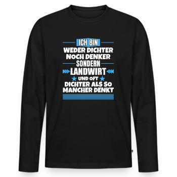 Neither poet nor thinker, but farmer - Men's Premium Organic Long Sleeve Shirt - black - Front - Nico (187cm)