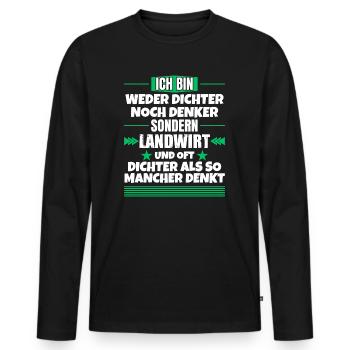 Neither poet nor thinker, but farmer - Men's Premium Organic Long Sleeve Shirt - black - Front - Nico (187cm)