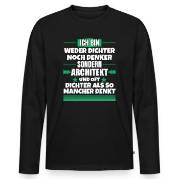 Ni poète ni penseur, mais architecte - T-shirt manches longues Premium bio Homme - noir - Devant - Nico (187cm)