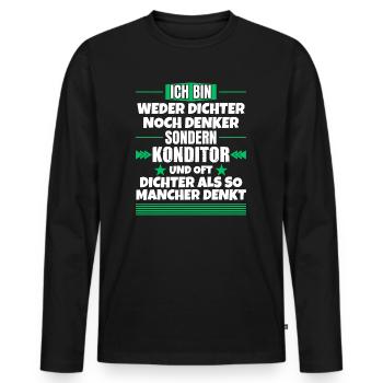 Weder Dichter noch Denker, sondern Konditor - Männer Premium Bio Langarmshirt - Schwarz - Vorne - Nico (187cm)