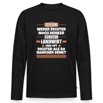 Neither poet nor thinker, but farmer - Men's Premium Organic Long Sleeve Shirt - black - Front - Nico (187cm)
