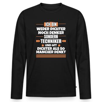 Weder Dichter noch Denker, sondern Techniker - Männer Premium Bio Langarmshirt - Schwarz - Vorne - Nico (187cm)
