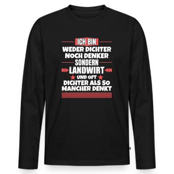Neither a poet nor a thinker, but a farmer - Men's Premium Organic Long Sleeve Shirt - black - Front - Nico (187cm)