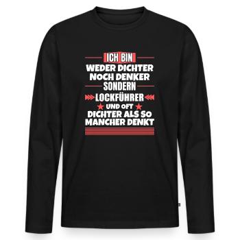 Neither poet nor thinker, but decoy leader - Men's Premium Organic Long Sleeve Shirt - black - Front - Nico (187cm)