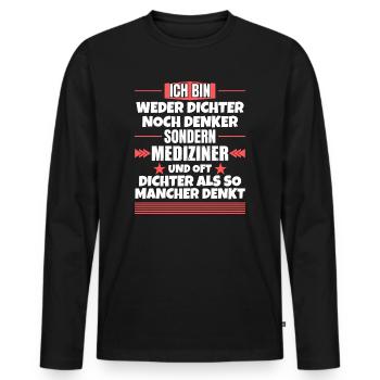 Neither poets nor thinkers, but physicians - Men's Premium Organic Long Sleeve Shirt - black - Front - Nico (187cm)