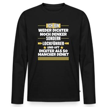 Neither poet nor thinker, but decoy leader - Men's Premium Organic Long Sleeve Shirt - black - Front - Nico (187cm)