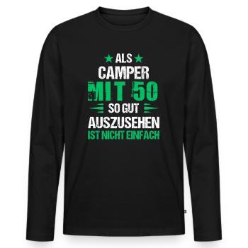 Good looking camper at 50 - Men's Premium Organic Long Sleeve Shirt - black - Front - Nico (187cm)
