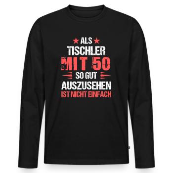 At 50 handsome carpenter - Men's Premium Organic Long Sleeve Shirt - black - Front - Nico (187cm)