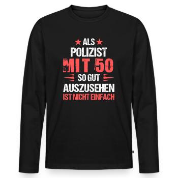 At 50 handsome cop - Men's Premium Organic Long Sleeve Shirt - black - Front - Nico (187cm)