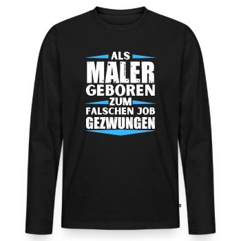Painter landed in the wrong job - Men's Premium Organic Long Sleeve Shirt - black - Front - Nico (187cm)