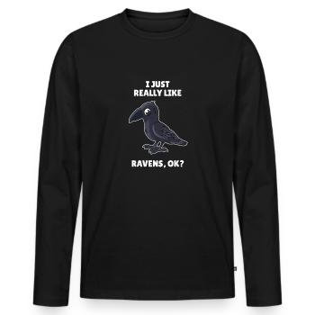Birds Birding I Just Really Like Ravens OK - Men's Premium Organic Long Sleeve Shirt - black - Front - Nico (187cm)