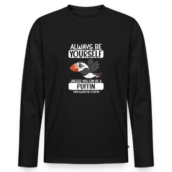 Soyez toujours vous-même, sauf si vous pouvez être un macareux - T-shirt manches longues Premium bio Homme - noir - Devant - Nico (187cm)
