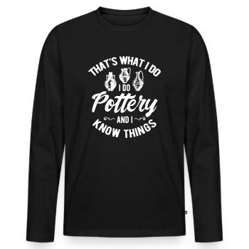 Pottery Pottery Pottery Potter gift - Men's Premium Organic Long Sleeve Shirt - black - Front - Nico (187cm)