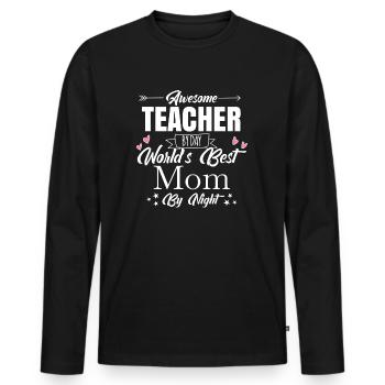Awesome Teacher Shirt · Worlds Best Mom · Cadeau - T-shirt manches longues Premium bio Homme - noir - Devant - Nico (187cm)
