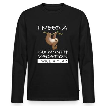 I need six months of vacation | Sloth - Men's Premium Organic Long Sleeve Shirt - black - Front - Nico (187cm)