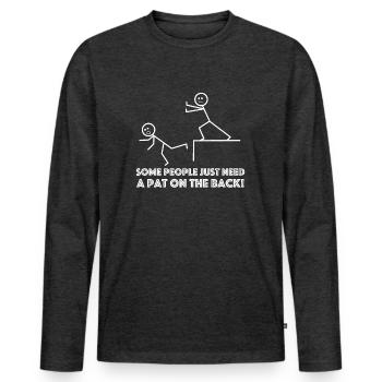 Some people need a pat on the back - Men's Premium Organic Long Sleeve Shirt - heather anthracite - Front - Nico (187cm)
