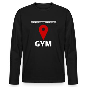 I can be found in the gym | Fitness, Lifestyle - Men's Premium Organic Long Sleeve Shirt - black - Front - Nico (187cm)