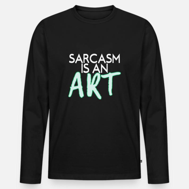 Sarkasmus - Männer Premium Bio Langarmshirt - Schwarz