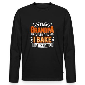 Ich bin Opa und backe lustiger Opa Bäcker Spruch. - Männer Premium Bio Langarmshirt - Schwarz - Vorne - Nico (187cm)