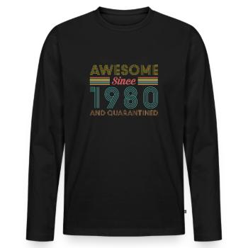 Awesome Since 1980 And Quarantine T-Shirt - Men's Premium Organic Long Sleeve Shirt - black - Front - Nico (187cm)