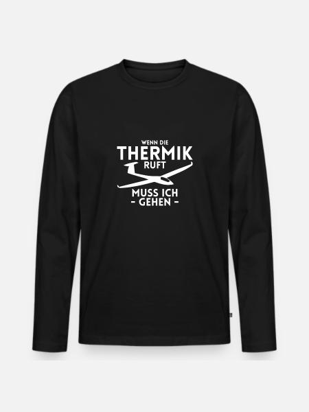 Wenn Die Thermik Ruft Muss Ich Gehen Segelflieger - Männer Premium Bio Langarmshirt - Schwarz