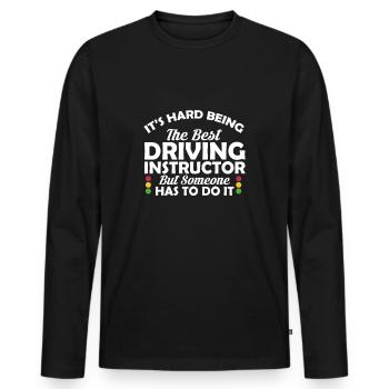 C'est difficile d'être le meilleur instructeur de conduite mais ... - T-shirt manches longues Premium bio Homme - noir - Devant - Nico (187cm)