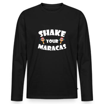 Shake Your Maracas T-Shirt Cinco De Mayo - Männer Premium Bio Langarmshirt - Schwarz - Vorne - Nico (187cm)