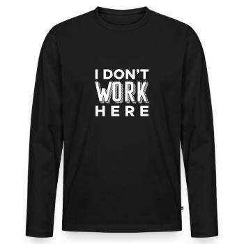 Je ne travaille pas ici cadeau de chemise de stagiaire - T-shirt manches longues Premium bio Homme - noir - Devant - Nico (187cm)