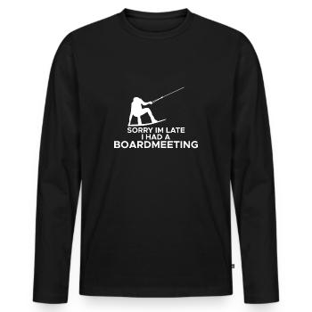 Sorry I Am Late I Had A Board Meeting Wakeboard - Men's Premium Organic Long Sleeve Shirt - black - Front - Nico (187cm)