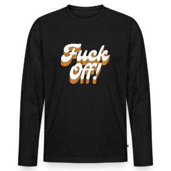 Fuck Off! - Men's Premium Organic Long Sleeve Shirt - black - Front - Nico (187cm)