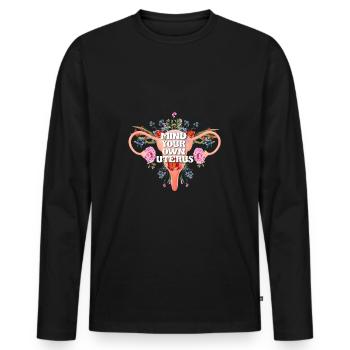Denken Sie Um Ihren Eigenen Gebärmutter - Männer Premium Bio Langarmshirt - Schwarz - Vorne - Nico (187cm)