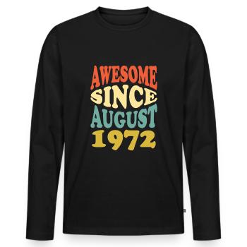 Great since August 1972 - Men's Premium Organic Long Sleeve Shirt - black - Front - Nico (187cm)