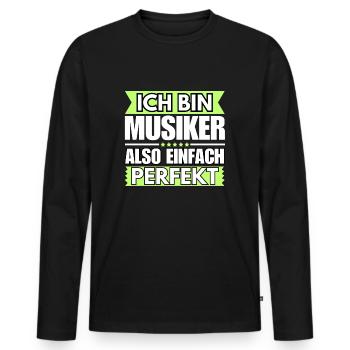 Einfach ein Perfekter Musiker - Männer Premium Bio Langarmshirt - Schwarz - Vorne - Nico (187cm)