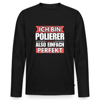Einfach ein Perfekter Polierer - Männer Premium Bio Langarmshirt - Schwarz - Vorne - Nico (187cm)