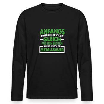 Metallbauer Metaller Metall Metallbau Geschenk - Männer Premium Bio Langarmshirt - Schwarz - Vorne - Nico (187cm)
