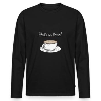 Quoi de neuf, brew? Chemise drôle de fans de café - T-shirt manches longues Premium bio Homme - noir - Devant - Nico (187cm)