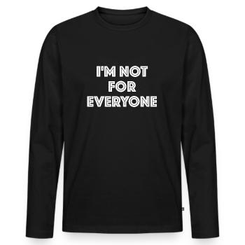 Ich bin nicht jedermanns Sache | lustige Sprüche - Männer Premium Bio Langarmshirt - Schwarz - Vorne - Nico (187cm)