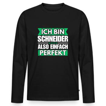 Einfach ein Perfekter Schneider - Männer Premium Bio Langarmshirt - Schwarz - Vorne - Nico (187cm)