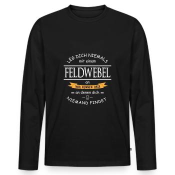 Feldwebel Militärdienst Soldatenspruch Geschenk - Männer Premium Bio Langarmshirt - Schwarz - Vorne - Nico (187cm)