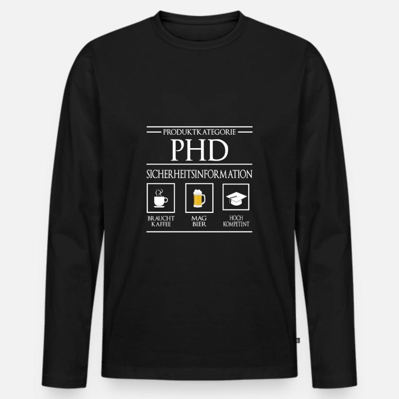 PHD Sicherheitsinformation Doktortitel Doktorgrad - Männer Premium Bio Langarmshirt - Schwarz