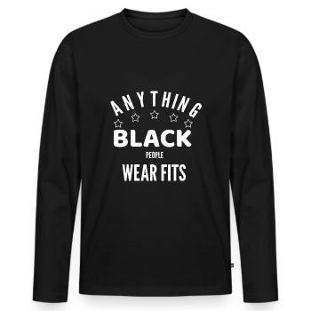 ANYTHING BLACK PEOPLE WEAR FITS - Men's Premium Organic Long Sleeve Shirt - black - Front - Nico (187cm)