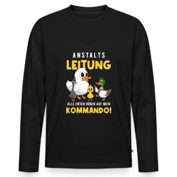 Anstaltsleitung Alle Enten Hören Auf Mein Kommando - Männer Premium Bio Langarmshirt - Schwarz - Vorne - Nico (187cm)