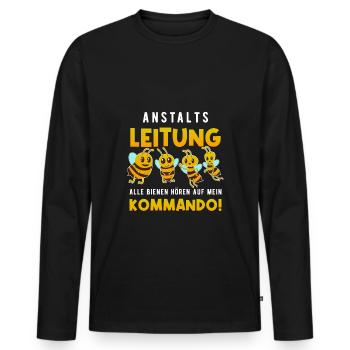 Anstaltsleitung Alle Bienen Hören Auf Mein befehl - Männer Premium Bio Langarmshirt - Schwarz - Vorne - Nico (187cm)