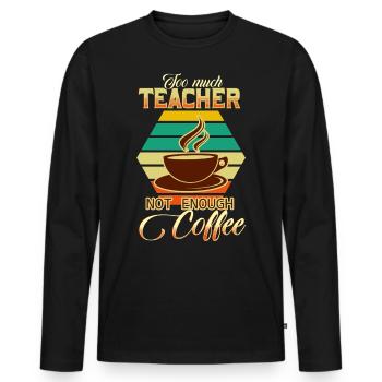 Teacher and coffee - Men's Premium Organic Long Sleeve Shirt - black - Front - Nico (187cm)